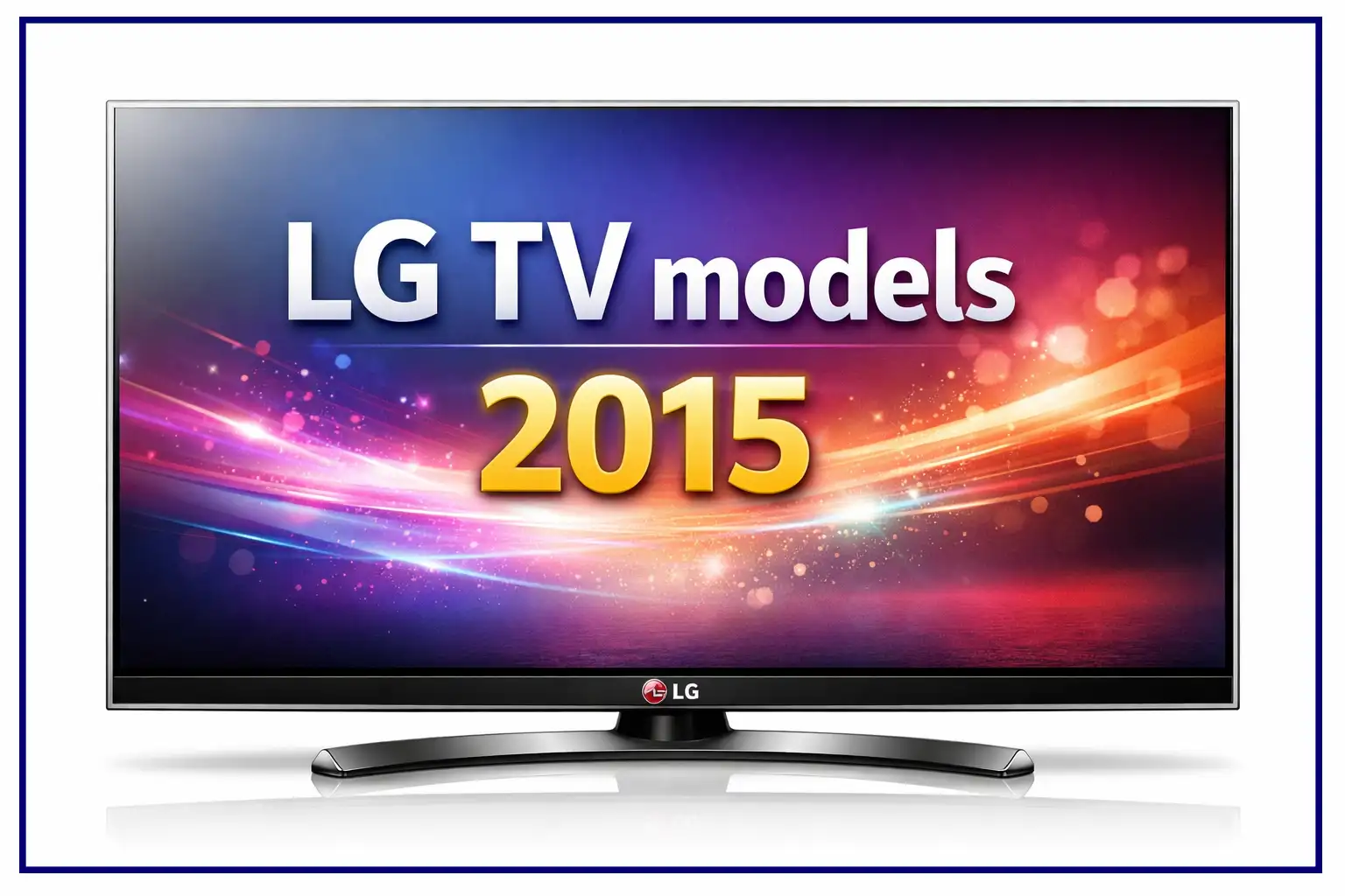 LG TV models 2015