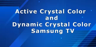 Active Crystal Color  and Dynamic Crystal Color Samsung TV technology what is it