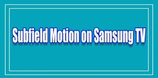 Subfield Motion on Samsung plasma TV, description, explained