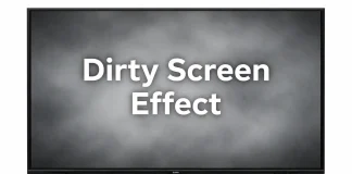 The “Dirty Screen” Effect on TVs