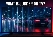 What is judder and how to get rid of it