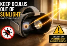 Why you should keep Oculus out of the sunlight?